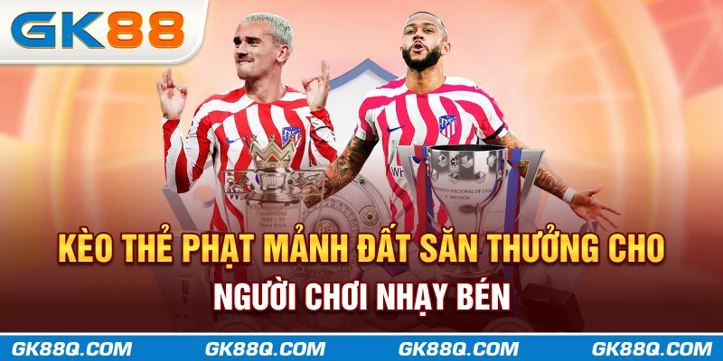 keo-the-phat-manh-dat-san-thuong-cho-nguoi-choi-nhay-ben-gk88q-com