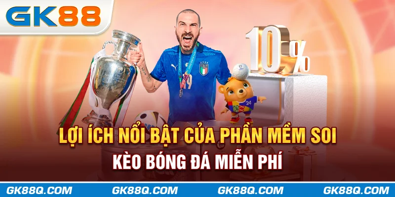 loi-ich-noi-bat-cua-phan-mem-soi-keo-bong-da-mien-phi-gk88q-com