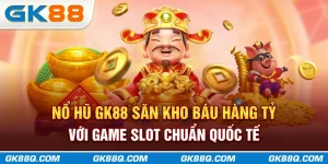 thumb-no-hu-gk88q.com-san-kho-bau-hang-ty-voi-game-slot-chuan-quoc-te