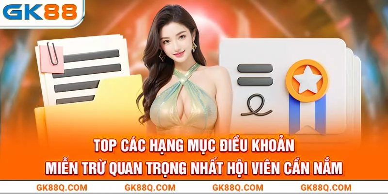 top-cac-hang-muc-dieu-khoan-mien-tru-quan-trong-nhat-hoi-vien-can-nam